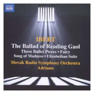 CD Jacques Ibert: The Ballad Of Reading Gaol • Three Ballet Pieces • Fairy • Song Of Madness • E