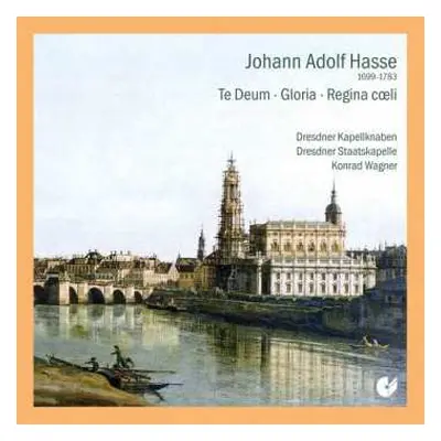 CD Staatskapelle Dresden: Te Deum • Gloria • Regina Coeli