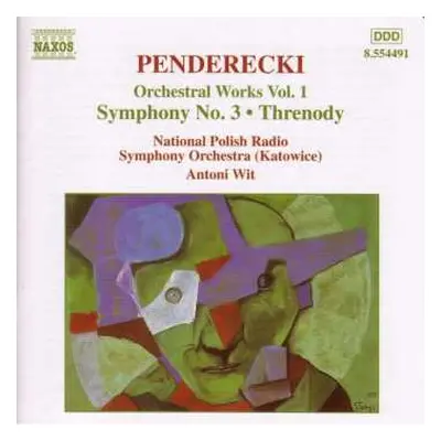 CD Krzysztof Penderecki: Orchestral Works Vol. 1 (Symphony No. 3 • Threnody)