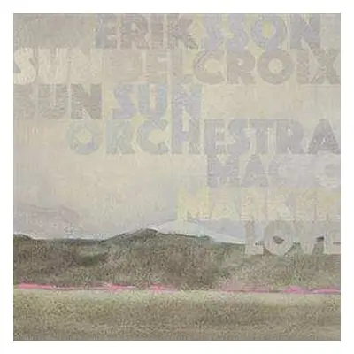 CD Eriksson Delcroix & Sun S: Magic Marker Love