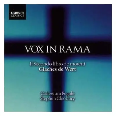 CD Stephen Cleobury: Vox In Rama (Il Secondo Libro De Motetti)