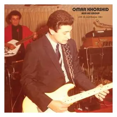 LP Omar Khorshid And His Group: Live In Australia 1981