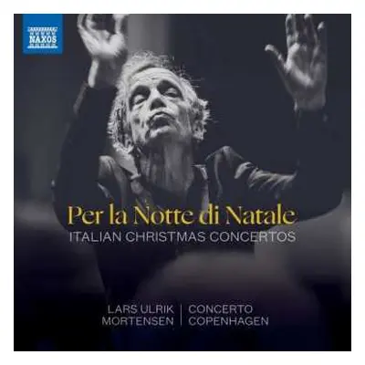 CD Concerto Copenhagen: Per la Notte di Natale: Italian Christmas Concertos