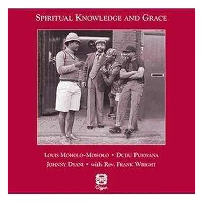 CD Johnny Dyani: Spiritual Knowledge And Grace