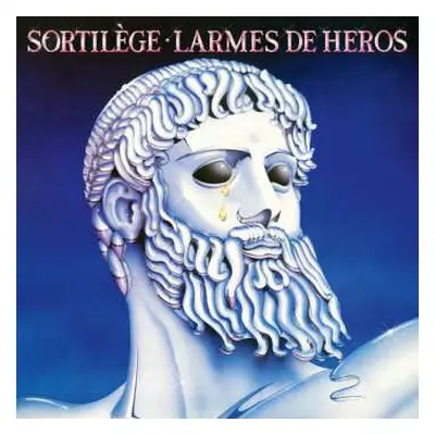 CD Sortilège: Larmes De Héros