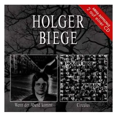 2CD Holger Biege: Wenn Der Abend Kommt / Circulus