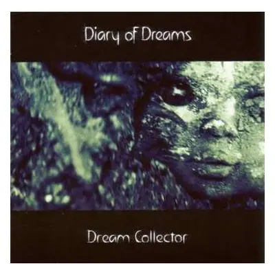 CD Diary Of Dreams: Dream Collector