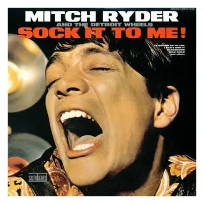 LP Mitch Ryder & The Detroit Wheels: Sock It To Me!