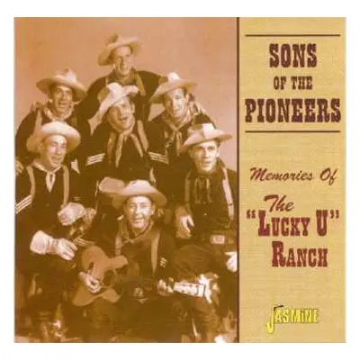 CD The Sons Of The Pioneers: Memories Of The "Lucky U" Ranch