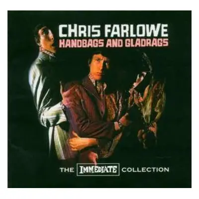 CD Chris Farlowe: Handbags And Gladrags - The Immediate Collection