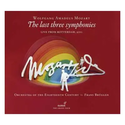 2CD Wolfgang Amadeus Mozart: Mozart, The Last Three Symphonies -Live From Rotterdam, 2010