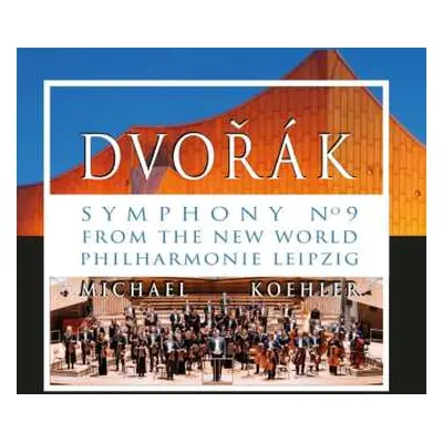 CD Antonín Dvořák: Symphony N° 9 From The New World