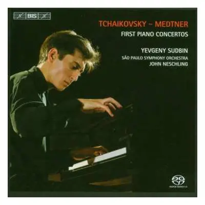 SACD Pyotr Ilyich Tchaikovsky: First Piano Concertos