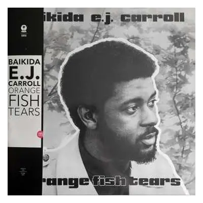 LP Baikida Carroll: Orange Fish Tears