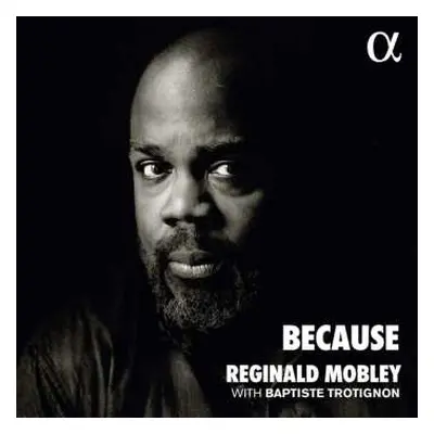 CD Baptiste Trotignon: Reginald Mobley - Because