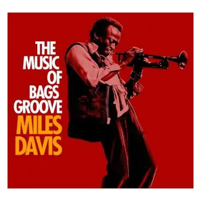 CD Miles Davis: The Music Of Bags Groove