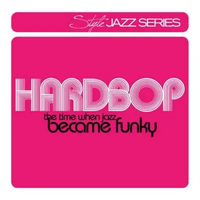 2CD Various: Hardbop - The Time When Jazz Became Funky