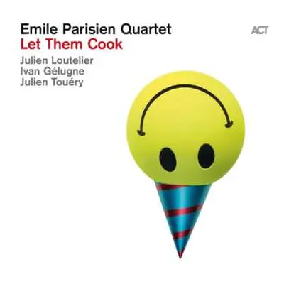 CD Emile Parisien Quartet: Let Them Cook