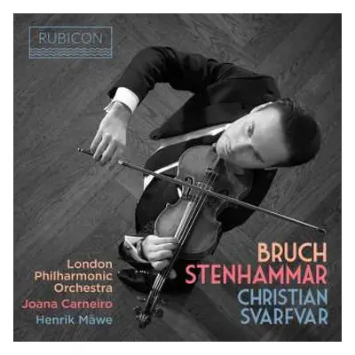 CD The London Philharmonic Orchestra: Bruch & Stenhammar