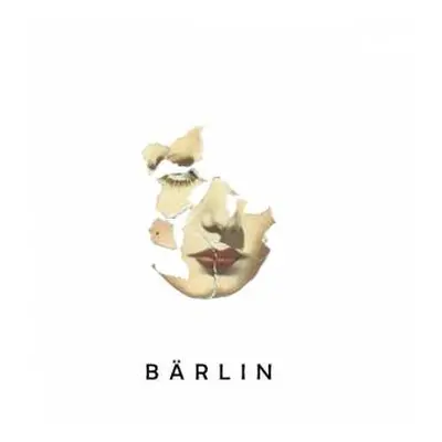 LP Bärlin: The Dust Of Our Dreams