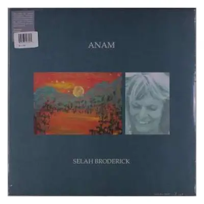 LP Selah Broderick: Anam