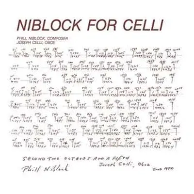 LP Phill Niblock: Niblock For Celli / Celli Plays Niblock