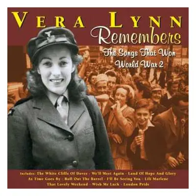 CD Vera Lynn: Remembers - The Songs That Won World War 2