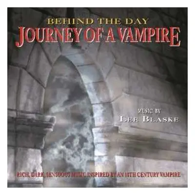 CD Lee Blaske: Behind The Day: Journey Of A Vampire