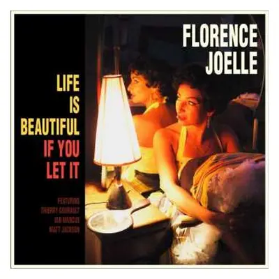 CD Florence Joelle: Life Is Beautiful If You Let It