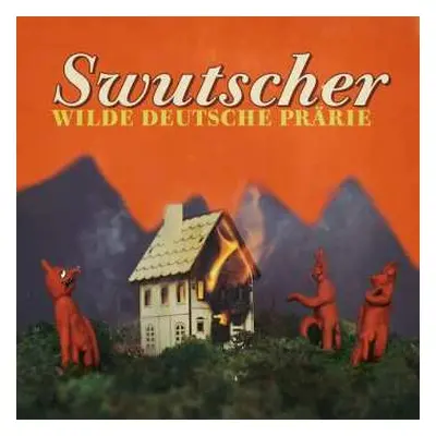 CD Swutscher: Wilde Deutsche Prärie