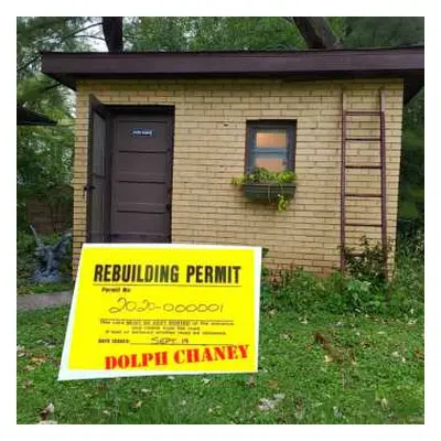 CD Dolph Chaney: Rebuilding Permit