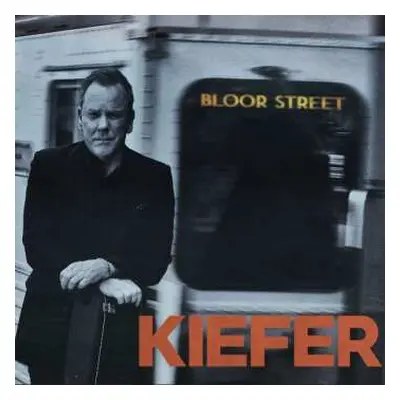 CD Kiefer Sutherland: Bloor Street