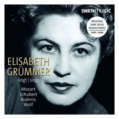 CD Elisabeth Grümmer: Elisabeth Grümmer Sings Mozart Schubert Brahms Wolf