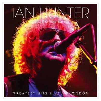 LP Ian Hunter: Greatest Hits Live In London