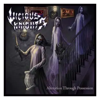 CD Vicious Knights: Alteration Through Possession