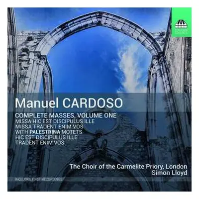 CD Manuel Cardoso: Complete Masses, Volume One