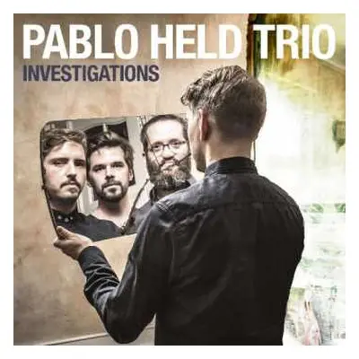 LP Pablo Held Trio: Investigations