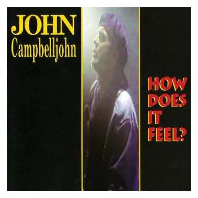 LP John Campbelljohn: How Does It Feel? LTD | CLR