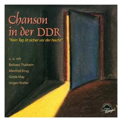 CD Various: Chanson In Der DDR - Kein Tag Ist Sicher Vor Der Nacht