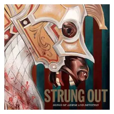 CD Strung Out: Songs Of Armor And Devotion