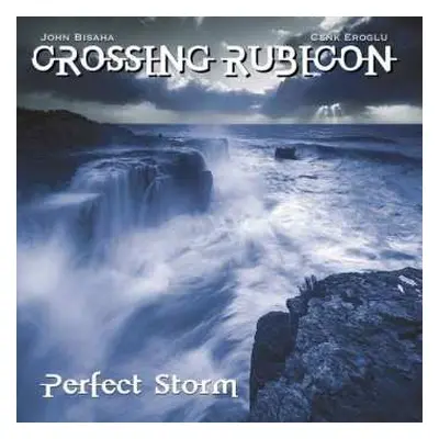 CD Crossing Rubicon: Perfect Storm