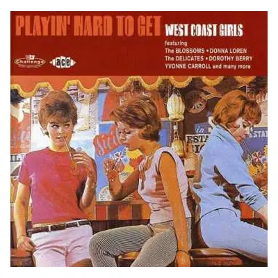 CD Various: Playin' Hard To Get - West Coast Girls