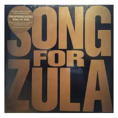 LP Phosphorescent: Song For Zula LTD