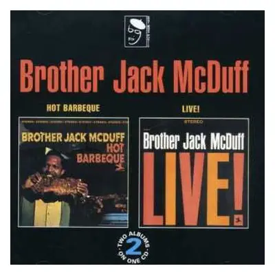 CD Brother Jack McDuff: Hot Barbeque • Live!