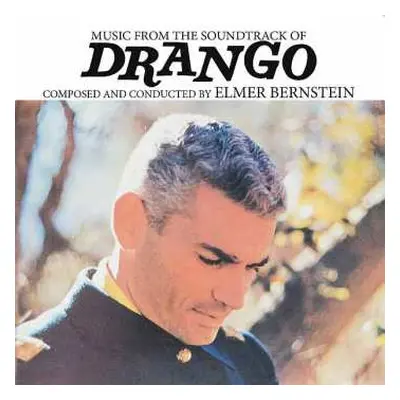 CD Elmer Bernstein: Music From The Soundtrack Of Drango