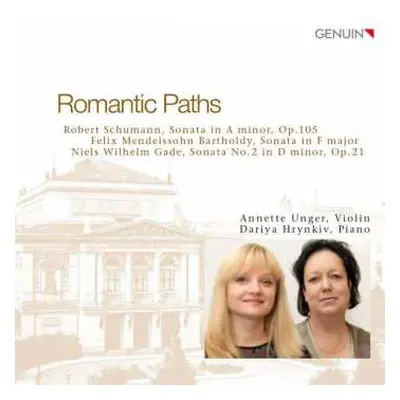 CD Robert Schumann: Romantic Paths (Violin Sonatas)