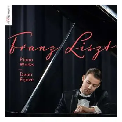 CD Dean Erjavc: Franz Liszt: Piano Works