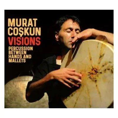 CD Murat Coşkun: Visions