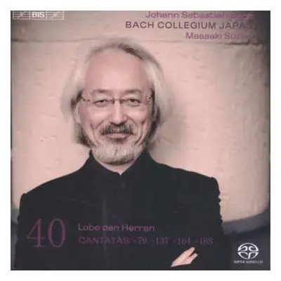 SACD Johann Sebastian Bach: Cantatas 40: ►79 ►137 ►164 ►168 (Lobe Den Herren)