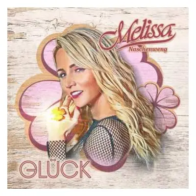 CD Melissa Naschenweng: Glück